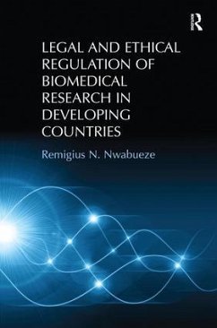 Legal and Ethical Regulation of Biomedical Research in Developing Countries - Nwabueze, Remigius N