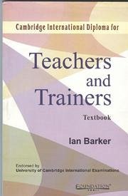 Cambridge International Diploma for Teachers and Trainers Textbook - Barker, Ian