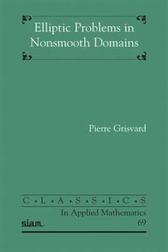 Elliptic Problems in Nonsmooth Domains - Grisvard, Pierre