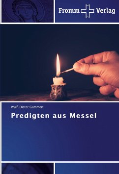 Predigten aus Messel - Gammert, Wulf-Dieter