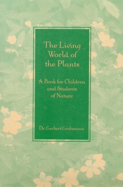 The Living World of the Plants - Grohmann, Dr Gerbert