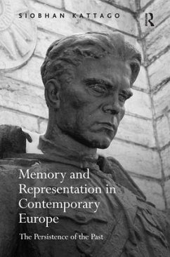 Memory and Representation in Contemporary Europe - Kattago, Siobhan