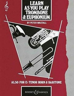 Learn as You Play Trombone / Euphonium (Treble Clef) - Wastall, Peter