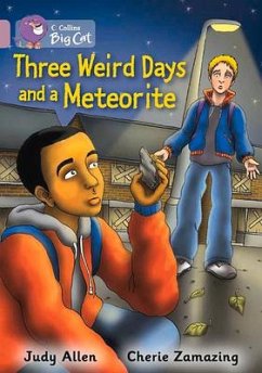 Three Weird Days and a Meteorite - Allen, Judy; Zamazing, Cherie