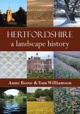 Hertfordshire: A Landscape History