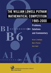 The William Lowell Putnam Mathematical Competition 1985-2000 - Kedlaya, Kiran S; Poonen, Bjorn; Vakil, Ravi