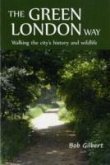 The Green London Way: Walking the City's History and Wildlife