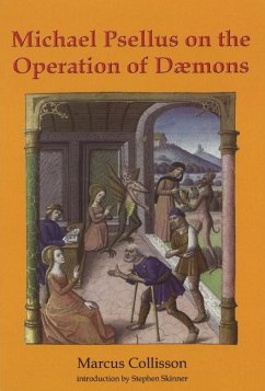 Michael Psellus on the Operation of Dæmons - Collisson, Marcus