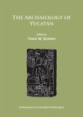 The Archaeology of Yucatan: New Directions and Data