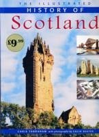 Illustrated History of Scotland - Tabraham, Chris; Baxter, Colin