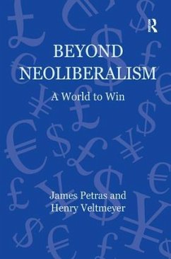 Beyond Neoliberalism - Petras, James; Veltmeyer, Henry