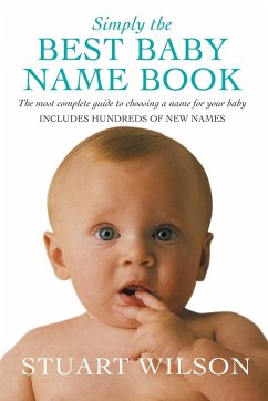 Simply the Best Baby Name Book - Wilson, Stuart