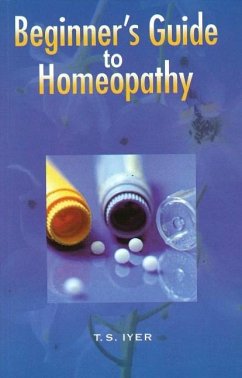 Beginner's Guide to Homeopathy - Iyes, T. S.