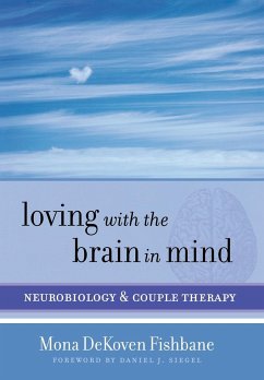 Loving with the Brain in Mind - Fishbane, Mona Dekoven