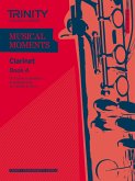 Musical Moments Clarinet Book 4 Musical Moments Clarinet Book 4