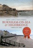 Burnham-On-Sea & Highbridge Through Time