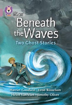 Beneath the Waves: Two Ghost Stories - Goodwin, Harriet; Rosselson, Leon