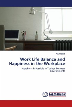 Work Life Balance and Happiness in the Workplace - Ndedi, Alain