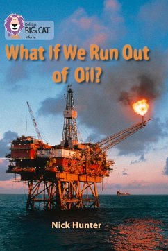 What If We Run Out of Oil? - Hunter, Nick
