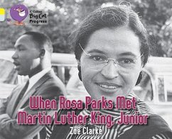 When Rosa Parks met Martin Luther King Junior - Clarke, Zoe
