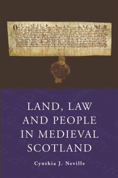 Land, Law and People in Medieval Scotland - Neville, Cynthia J