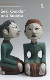 Sex, Gender and Society Sex, Gender and Society