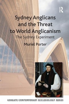 Cover Sydney Anglicans and the Threat to World Anglicanism