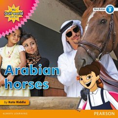 My Gulf World and Me Level 3 non-fiction reader: Arabian horses - Riddle, Kate