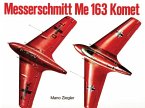 Messerschmitt Me 163 &quote;Komet&quote; Vol.I
