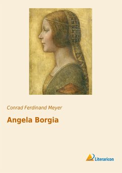 Angela Borgia - Meyer, Conrad Ferdinand