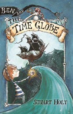 Ben and the Time Globe - Holt, Stuart