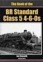 The Book of the BR Standard Class 5 4-6-0s - Sixsmith, Ian; Derry, Richard