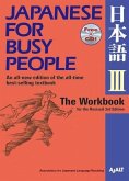Japanese for Busy People III: The Workbook for the Revised 3rd Edition