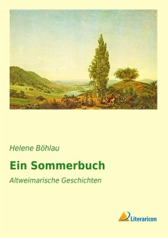 Ein Sommerbuch - Böhlau, Helene