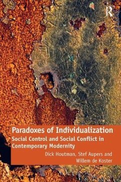 Paradoxes of Individualization - Houtman, Dick; Aupers, Stef; de Koster, Willem