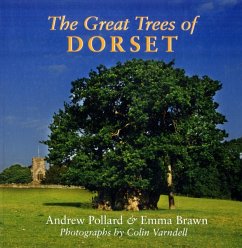 The Great Trees of Dorset - Pollard, Andrew; Brawn, Emma