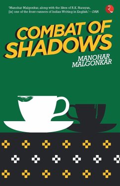 Combat of Shadows - Malgonkar, Manohar
