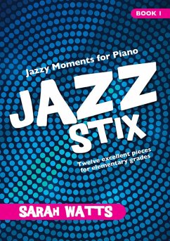 Jazz Stix - Jazzy Moments for Piano Book 1