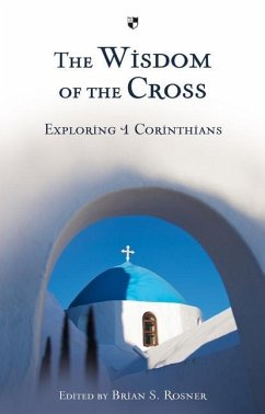 The Wisdom of the Cross - Rosner, Brian S