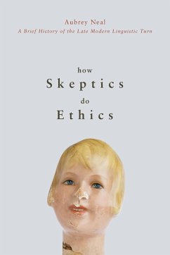 How Skeptics Do Ethics - Neal, Aubrey