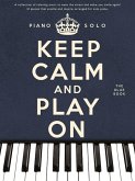 Keep Calm And Play On