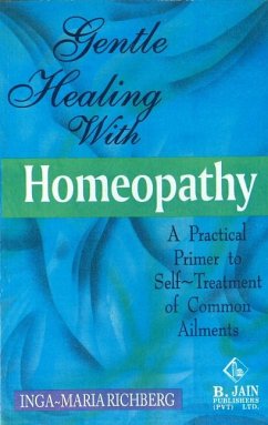 Gentle Healing with Homeopathy - Richberg, Inga-Maria