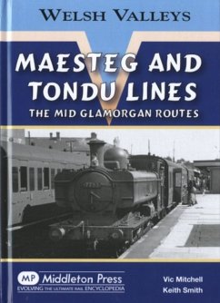 Maesteg and Tondu Lines - Mitchell, Vic; Smith, Keith