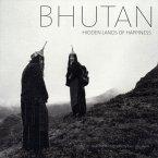 Bhutan: Hidden Lands Of Happiness