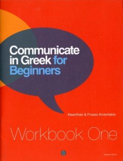 Communicate in Greek for Beginners - Arvanitakis, Kleanthes; Arvanitakis, Frosso