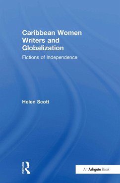 Caribbean Women Writers and Globalization - Scott, Helen C