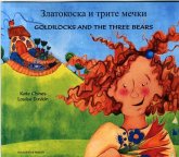 Goldilocks & the Three Bears in Bulgarian and English Goldilocks & the Three Bears in Bulgarian and English
