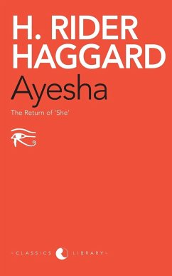 Ayesha - Haggard, Henry Rider