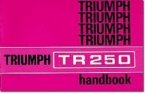 Triumph Owners' Handbook: TR250 (Us)