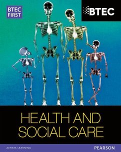 BTEC First in Health and Social Care Student Book - Higgins, Heather;Garnham, Penelope;Haworth, Elizabeth